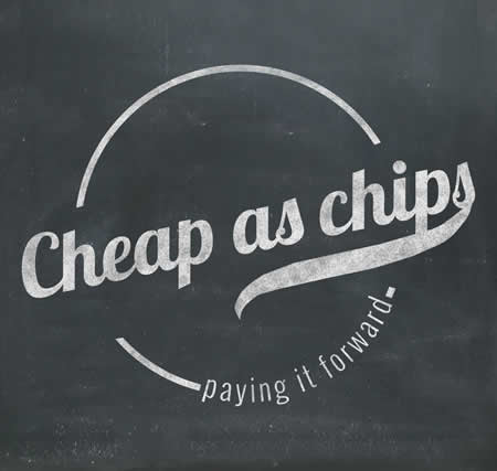 CHEAP AS CHIPS small